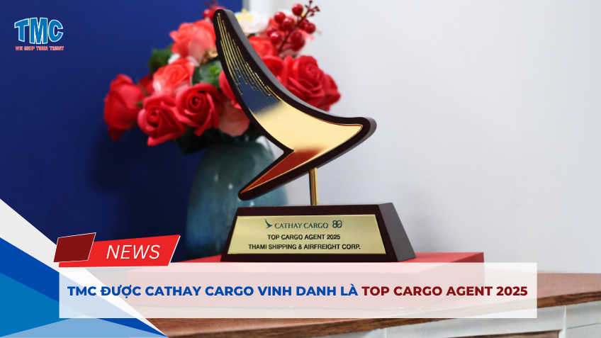 TMC được Cathay Cargo công nhận Top Cargo Agent 2025